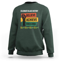 Black History Month Sweatshirt Believe Achieve Succeed African Americans - Wonder Print Shop