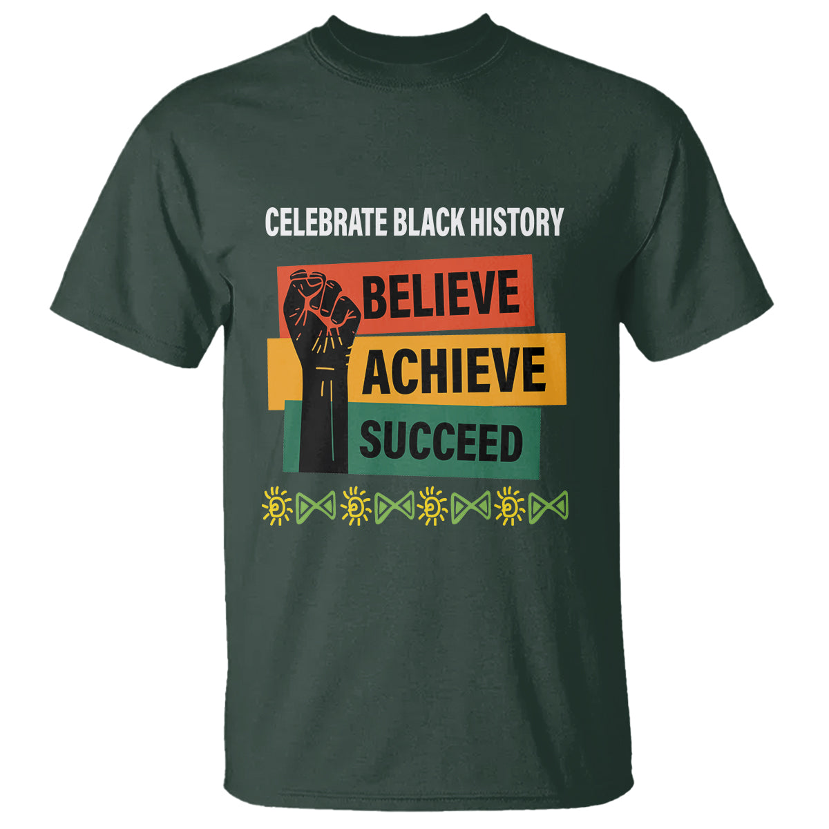 Black History Month T Shirt Believe Achieve Succeed African Americans - Wonder Print Shop