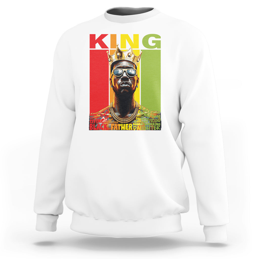Black History King Father Melanin African American Dad Sweatshirt - Wonder Print Shop