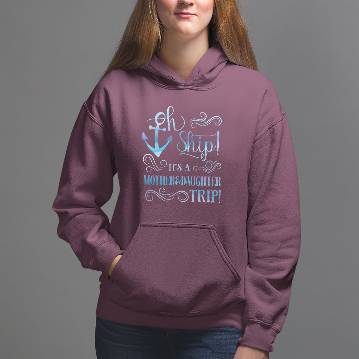 Mother's Day Hoodie Oh Ship It's A Mother Daughter Trip Cruise - Wonder Print Shop