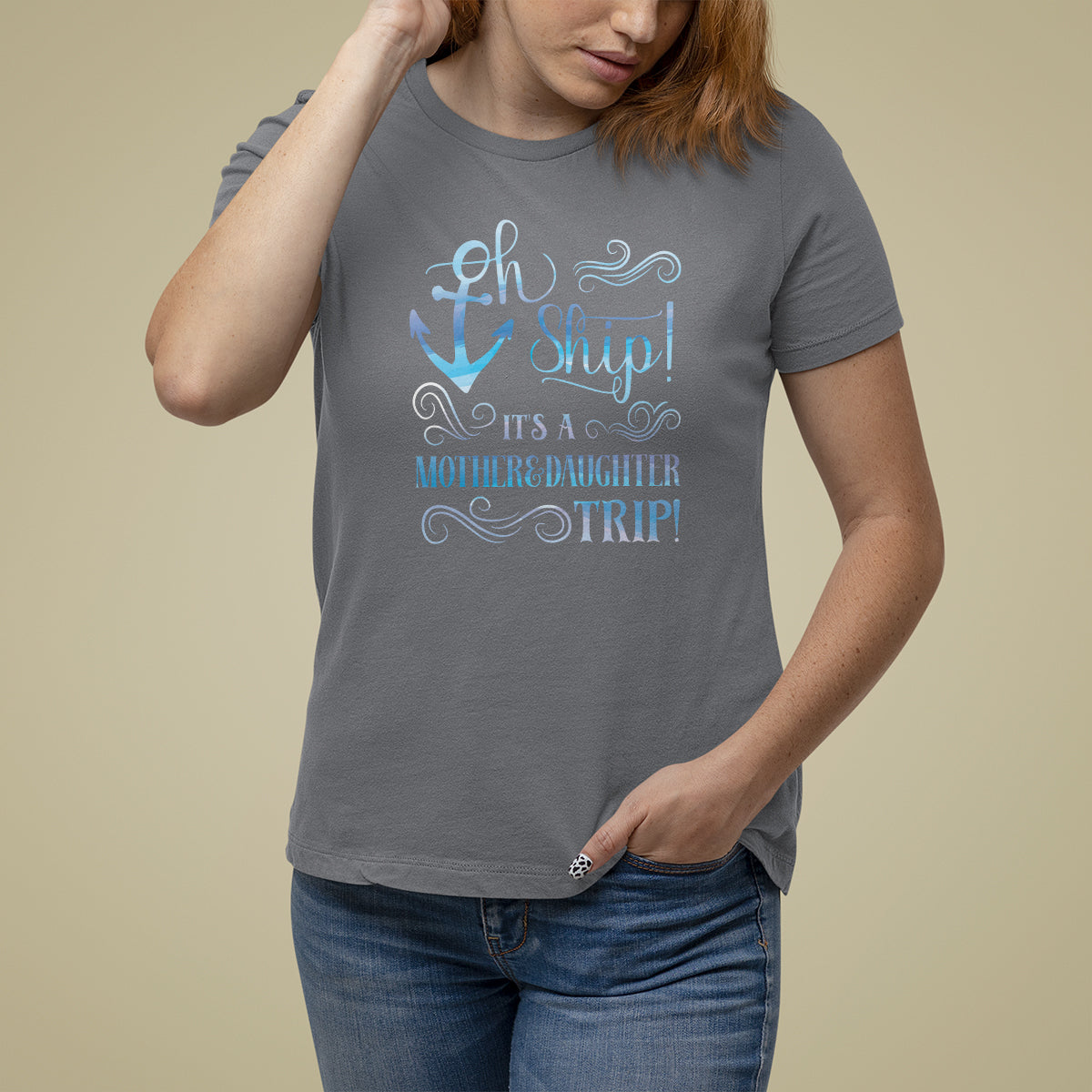 Mother's Day T Shirt For Women Oh Ship It's A Mother Daughter Trip Cruise - Wonder Print Shop