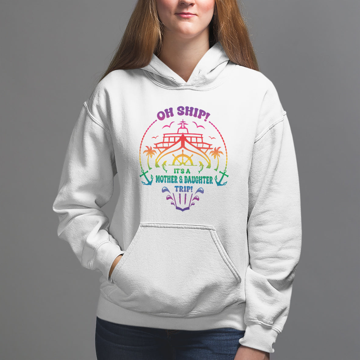 Mother's Day Hoodie Oh Ship It's A Mother Daughter Trip Cruise - Wonder Print Shop