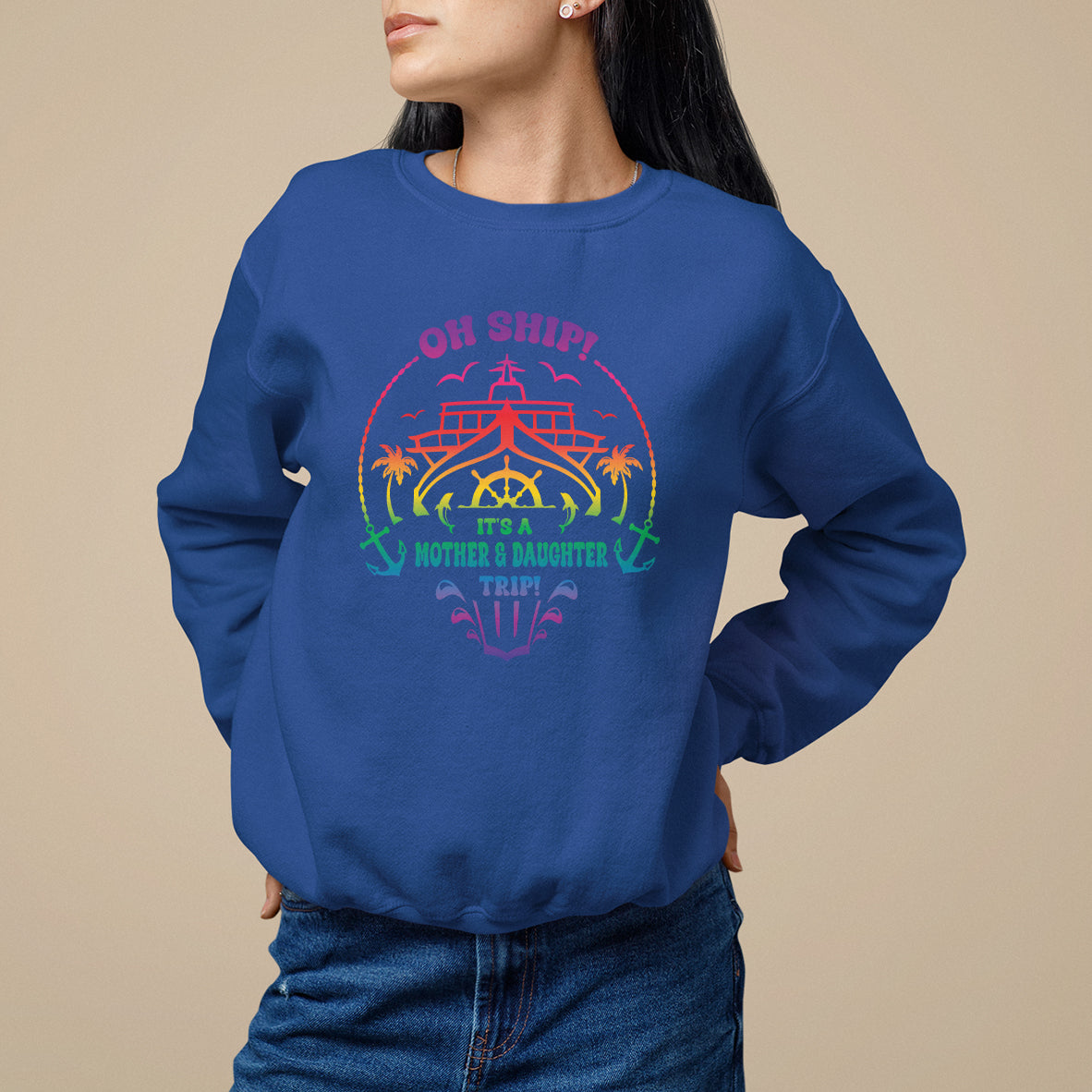 Mother's Day Sweatshirt Oh Ship It's A Mother Daughter Trip Cruise - Wonder Print Shop