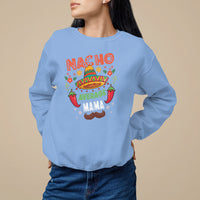 Mexico Mother's Day Sweatshirt Nacho Average Mama Mexican - Wonder Print Shop