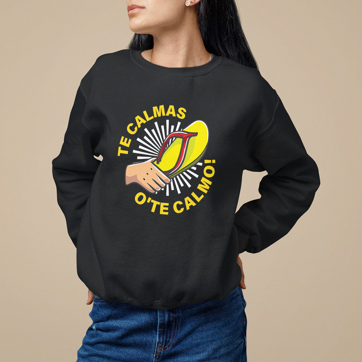 Mexico Mother's Day Sweatshirt Funny Mom Te Calmas O Te Calmo - Wonder Print Shop