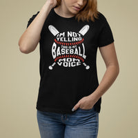 Baseball Mom T Shirt For Women I'm Not Yelling This is My Baseball Nana Voice - Wonder Print Shop