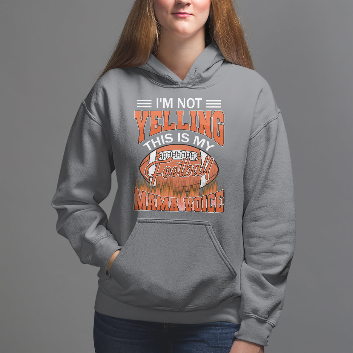 Football Mom Hoodie I'm Not Yelling This is My Football Mama Voice - Wonder Print Shop