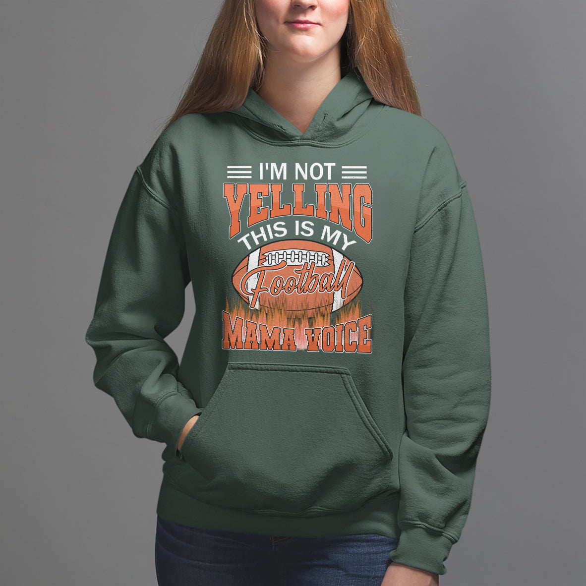 Football Mom Hoodie I'm Not Yelling This is My Football Mama Voice - Wonder Print Shop