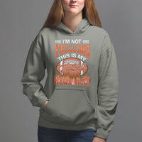 Football Mom Hoodie I'm Not Yelling This is My Football Mama Voice - Wonder Print Shop