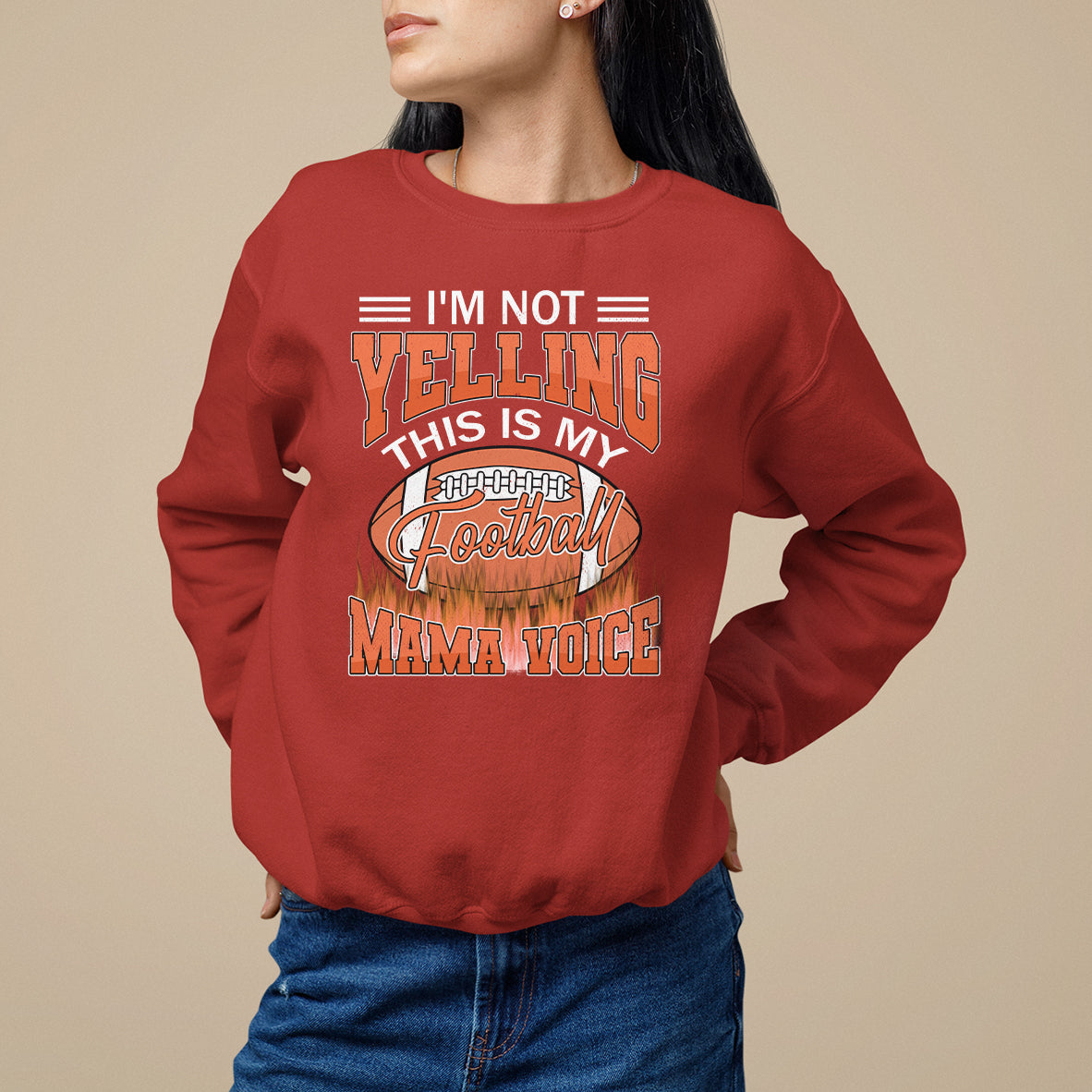 Football Mom Sweatshirt I'm Not Yelling This is My Football Mama Voice - Wonder Print Shop