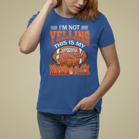 Football Mom T Shirt For Women I'm Not Yelling This is My Football Mama Voice - Wonder Print Shop