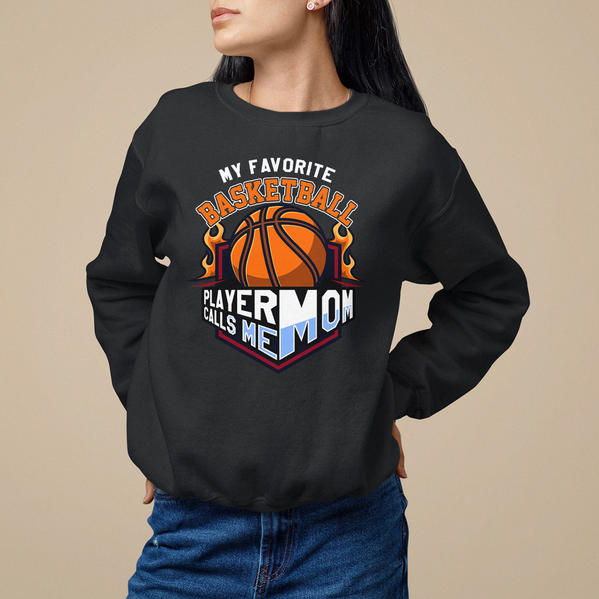 Basketball Mom Sweatshirt My Favorite Basketball Player Calls Me Mom - Wonder Print Shop
