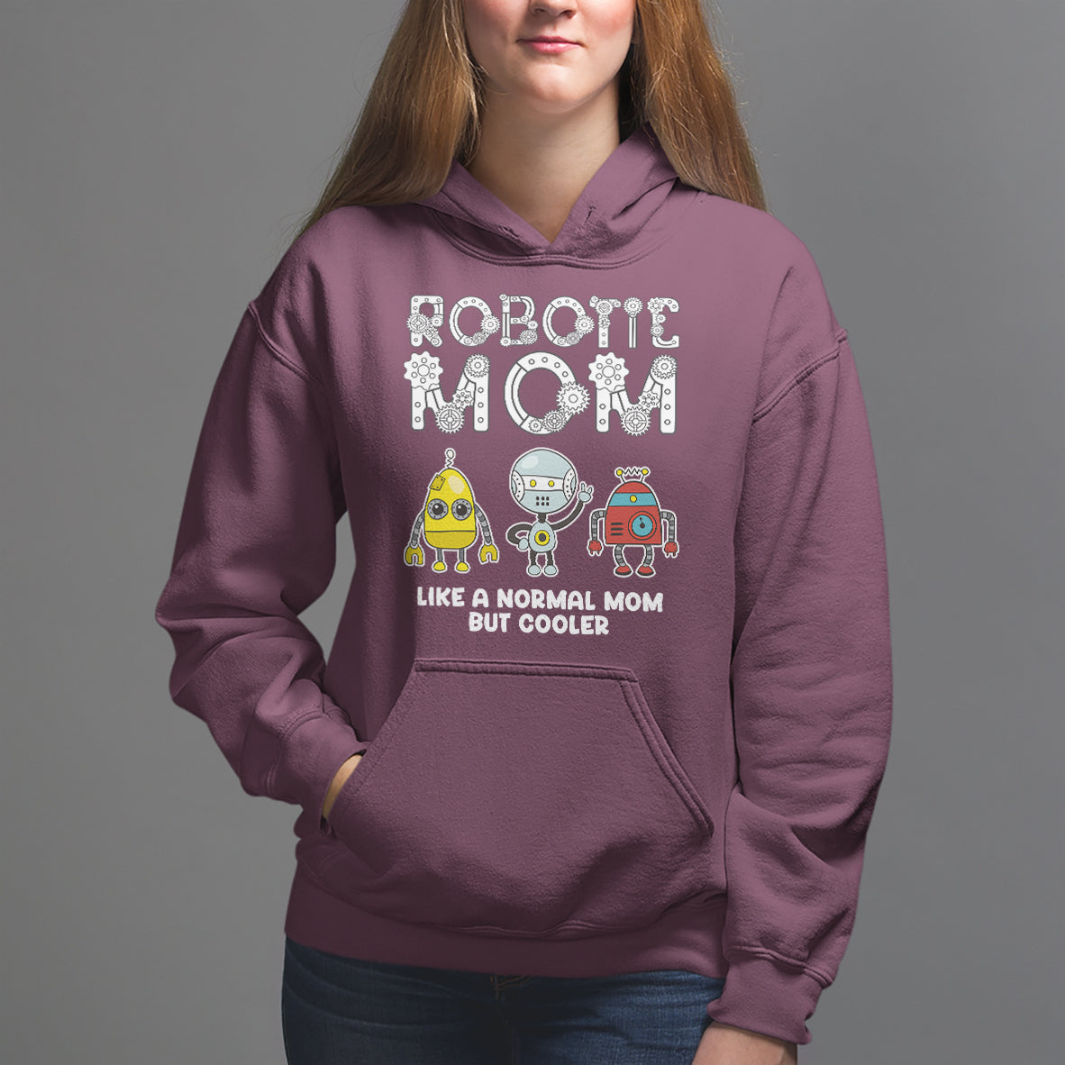 Mother's Day Robot Lover Hoodie Robotics Mom Like A Nornal Mom But Cooler - Wonder Print Shop