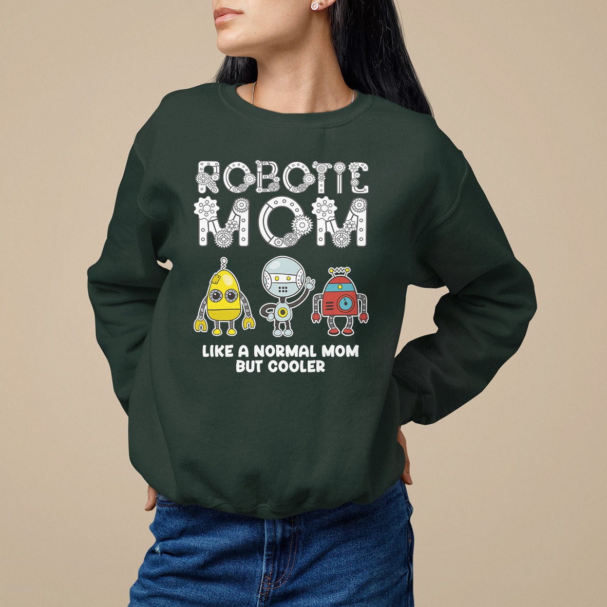 Mother's Day Robot Lover Sweatshirt Robotics Mom Like A Nornal Mom But Cooler - Wonder Print Shop