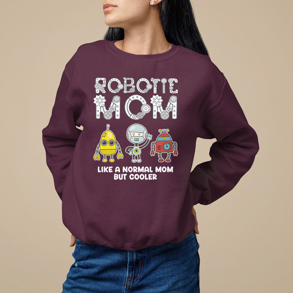 Mother's Day Robot Lover Sweatshirt Robotics Mom Like A Nornal Mom But Cooler - Wonder Print Shop