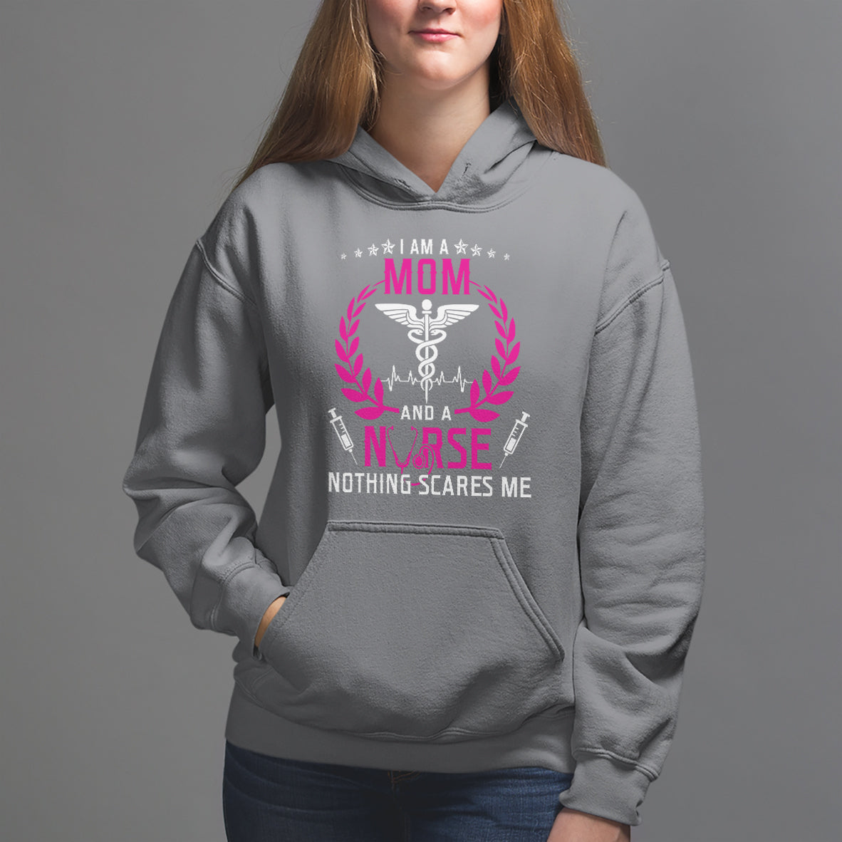 Mother's Day Hoodie I Am A Mom and A Nurse Nothing Scares Me - Wonder Print Shop