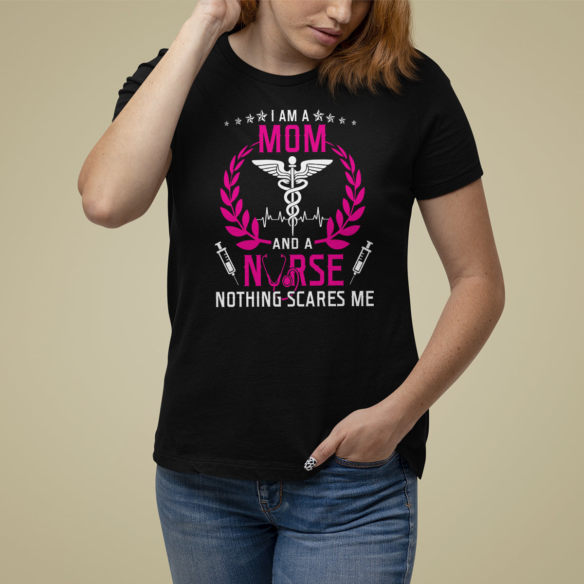 Mother's Day T Shirt For Women I Am A Mom and A Nurse Nothing Scares Me - Wonder Print Shop