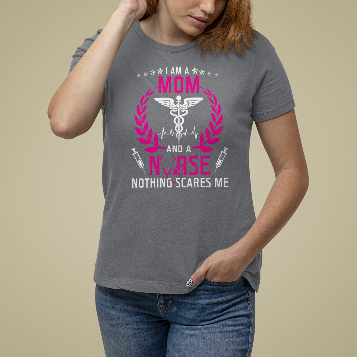 Mother's Day T Shirt For Women I Am A Mom and A Nurse Nothing Scares Me - Wonder Print Shop