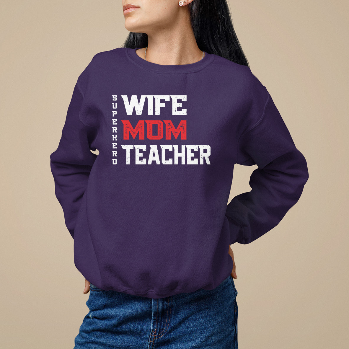 Mother's Day Sweatshirt Wife Mom Teacher Superhero - Wonder Print Shop