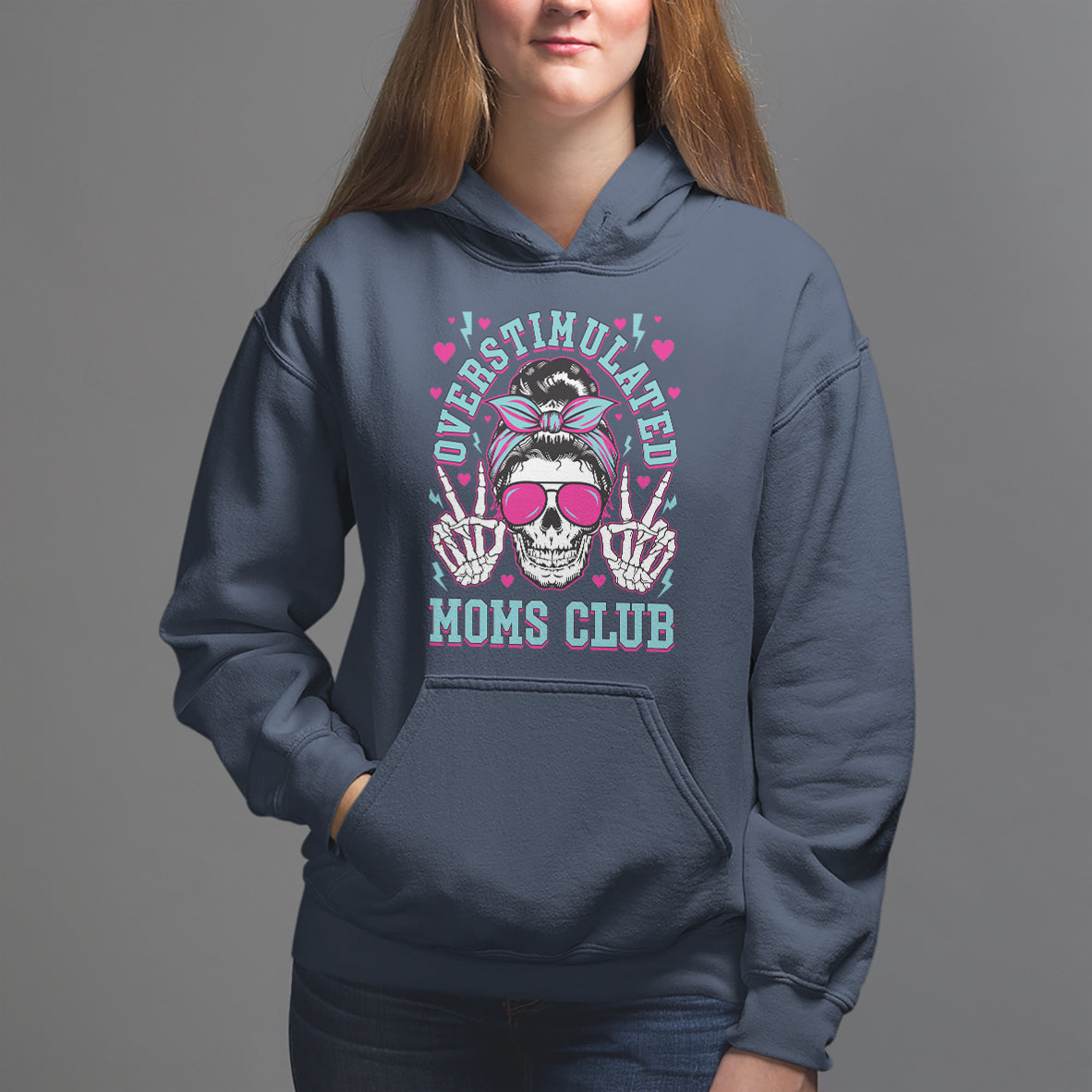Mother's Day Hoodie Overstimulated Moms Club Funny Skeleton - Wonder Print Shop