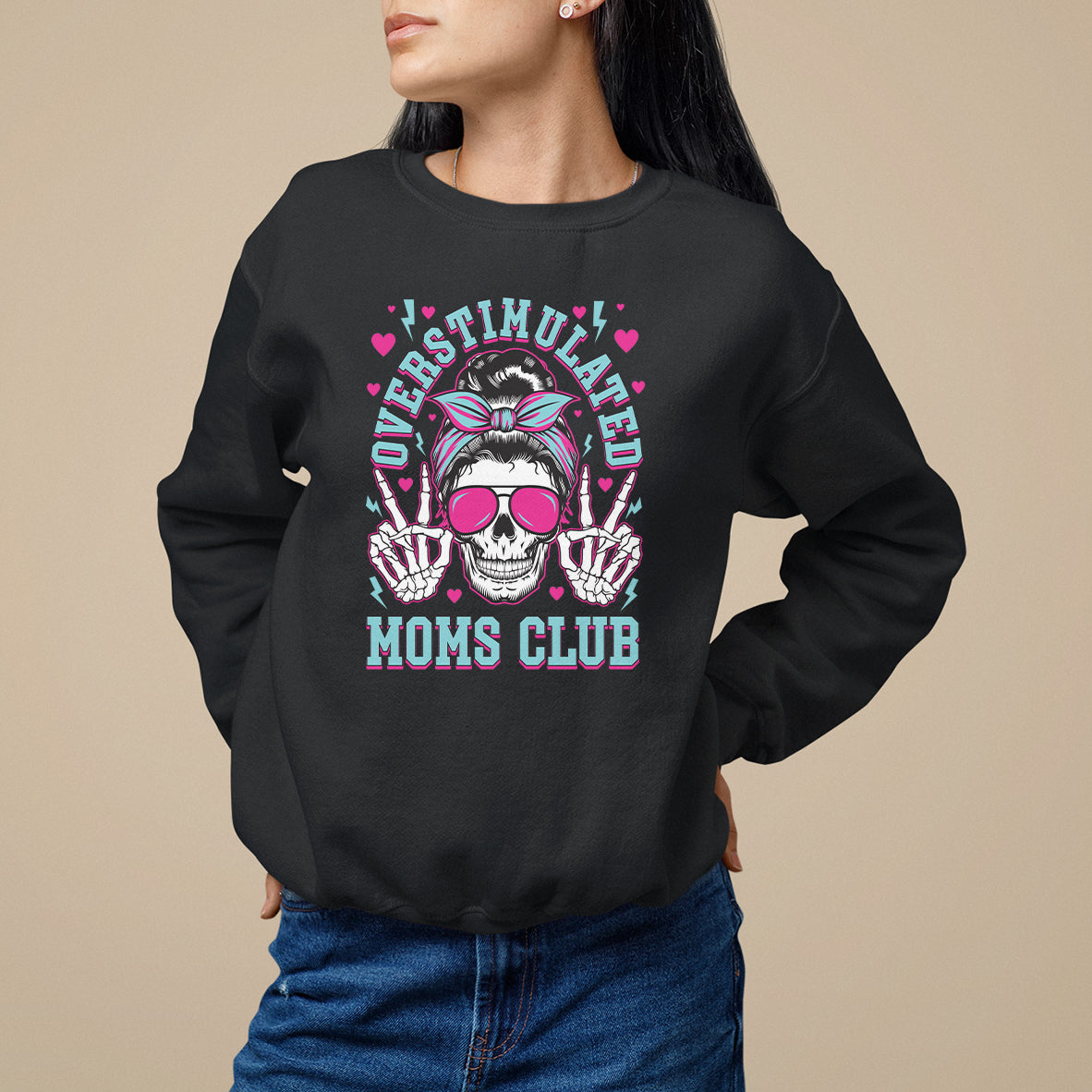 Mother's Day Sweatshirt Overstimulated Moms Club Funny Skeleton - Wonder Print Shop
