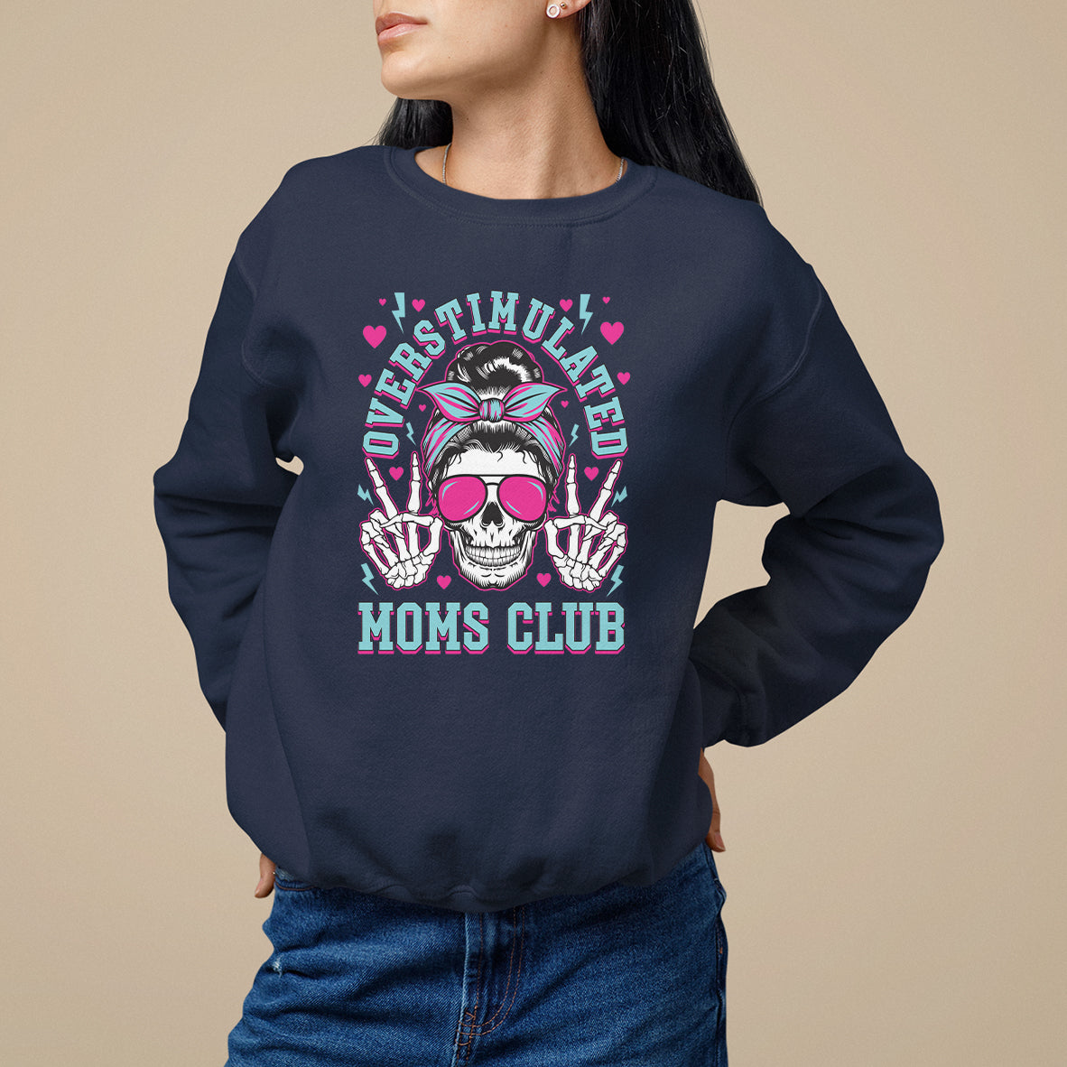 Mother's Day Sweatshirt Overstimulated Moms Club Funny Skeleton - Wonder Print Shop