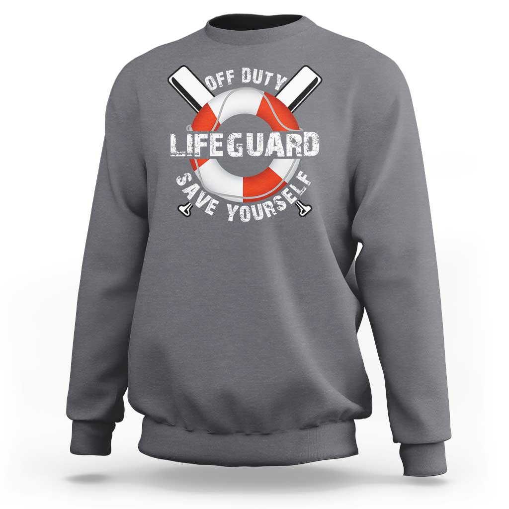Funny Off Duty Lifeguard Sweatshirt Save Yourself Swimming Pool - Wonder Print Shop