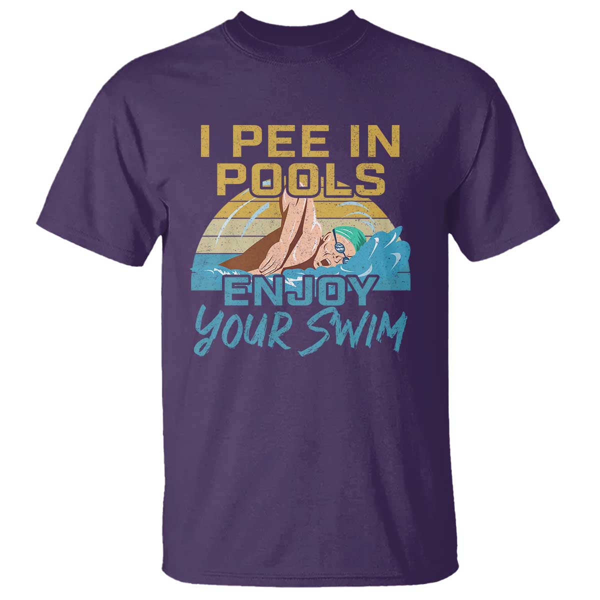 Funny Swimming T Shirt I Pee In Pools Enjoy Your Swim - Wonder Print Shop