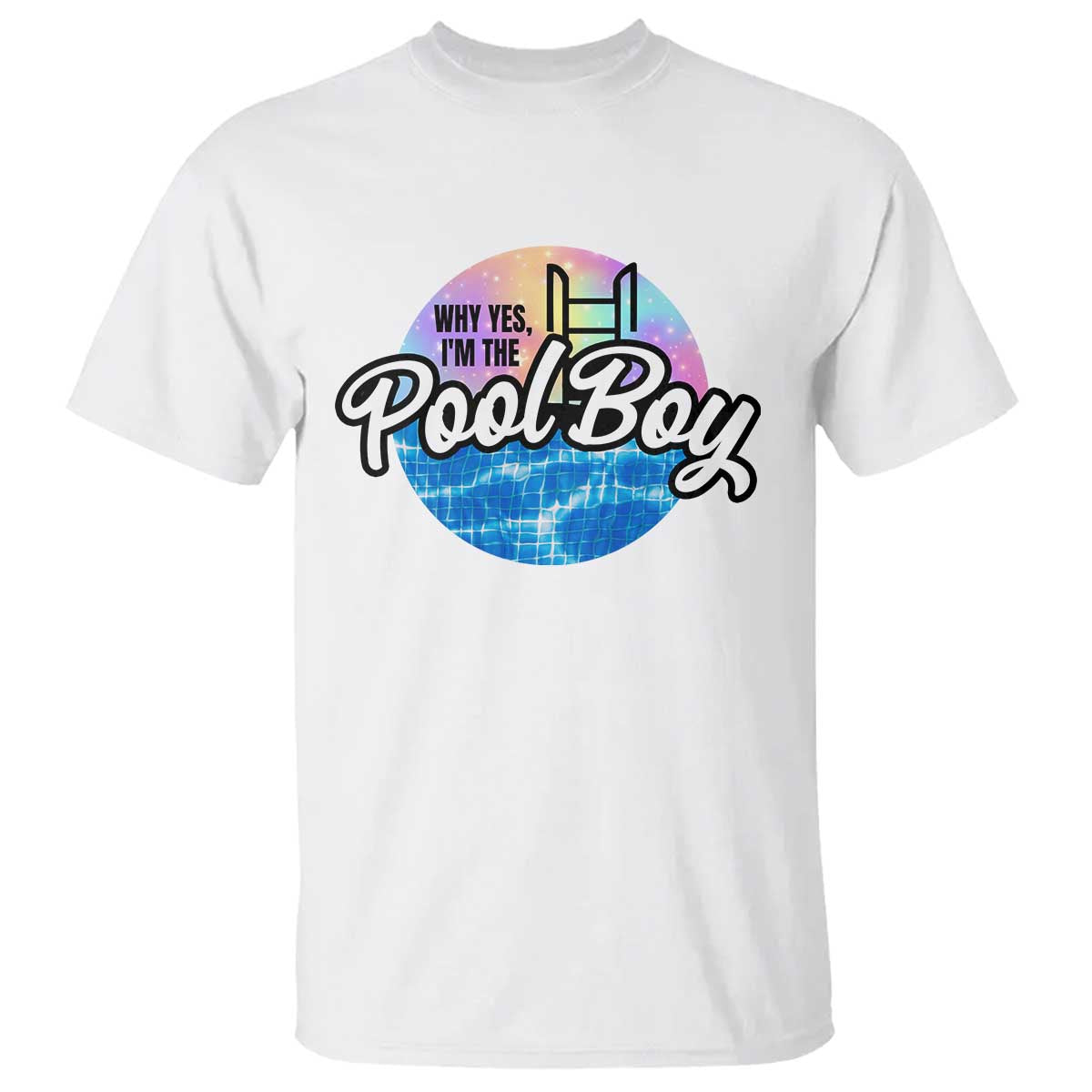 Funny Why Yes I Am The Pool Boy T Shirt - Wonder Print Shop