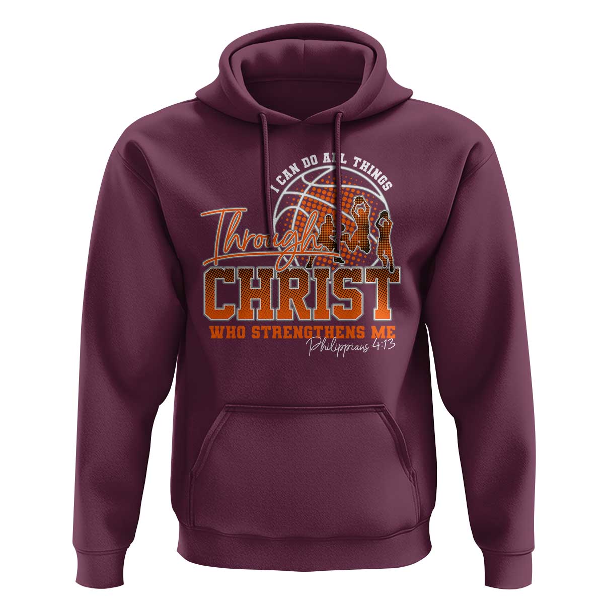Christian Basketball Player Hoodie I Can Do All Things Through Christ Who Strengthens Me - Wonder Print Shop