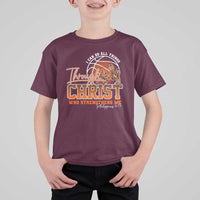 Christian Basketball Player T Shirt For Kid I Can Do All Things Through Christ Who Strengthens Me - Wonder Print Shop