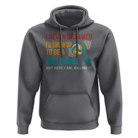 Funny I Never Dreamed I'd Grow Up To Be Sexy Volleyball Dad Hoodie - Wonder Print Shop