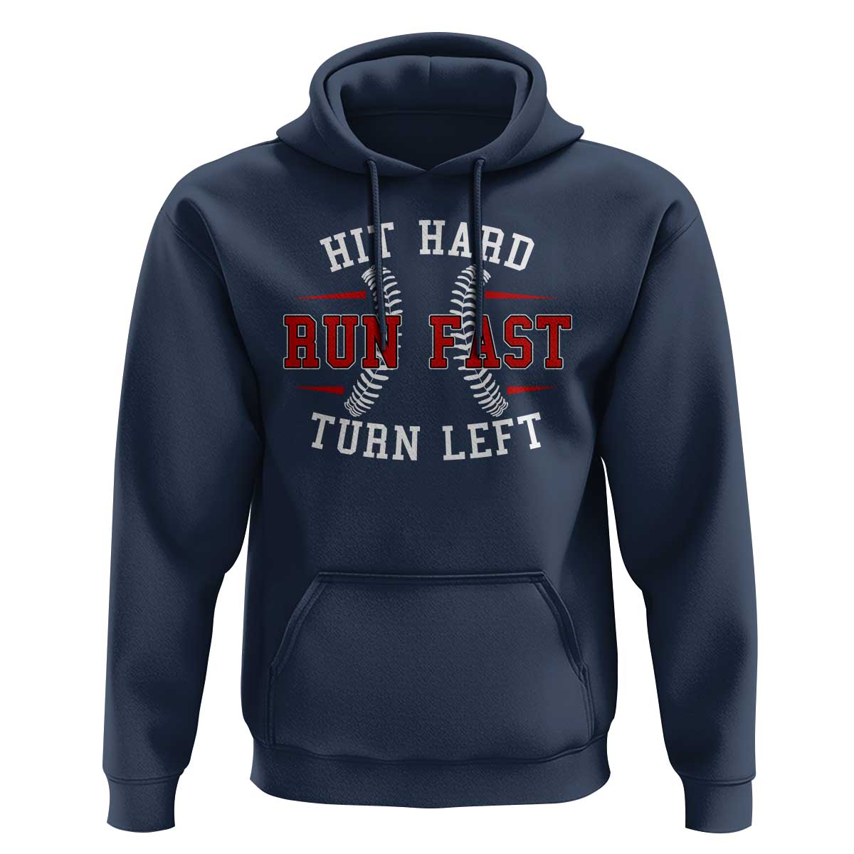 Baseball Hoodie Hit Hard Run Fast Turn Left - Wonder Print Shop