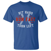 Baseball T Shirt Hit Hard Run Fast Turn Left - Wonder Print Shop
