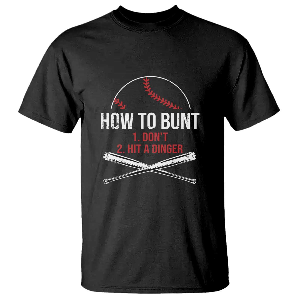 Funny Baseball T Shirt How To Bunt Don't Hit A Dinger - Wonder Print Shop