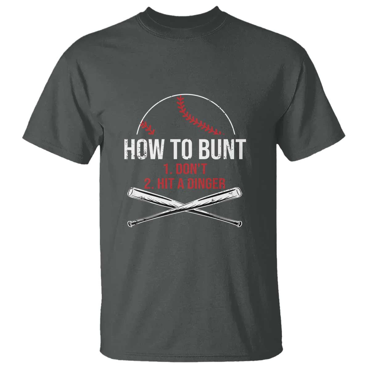 Funny Baseball T Shirt How To Bunt Don't Hit A Dinger - Wonder Print Shop