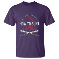 Funny Baseball T Shirt How To Bunt Don't Hit A Dinger - Wonder Print Shop