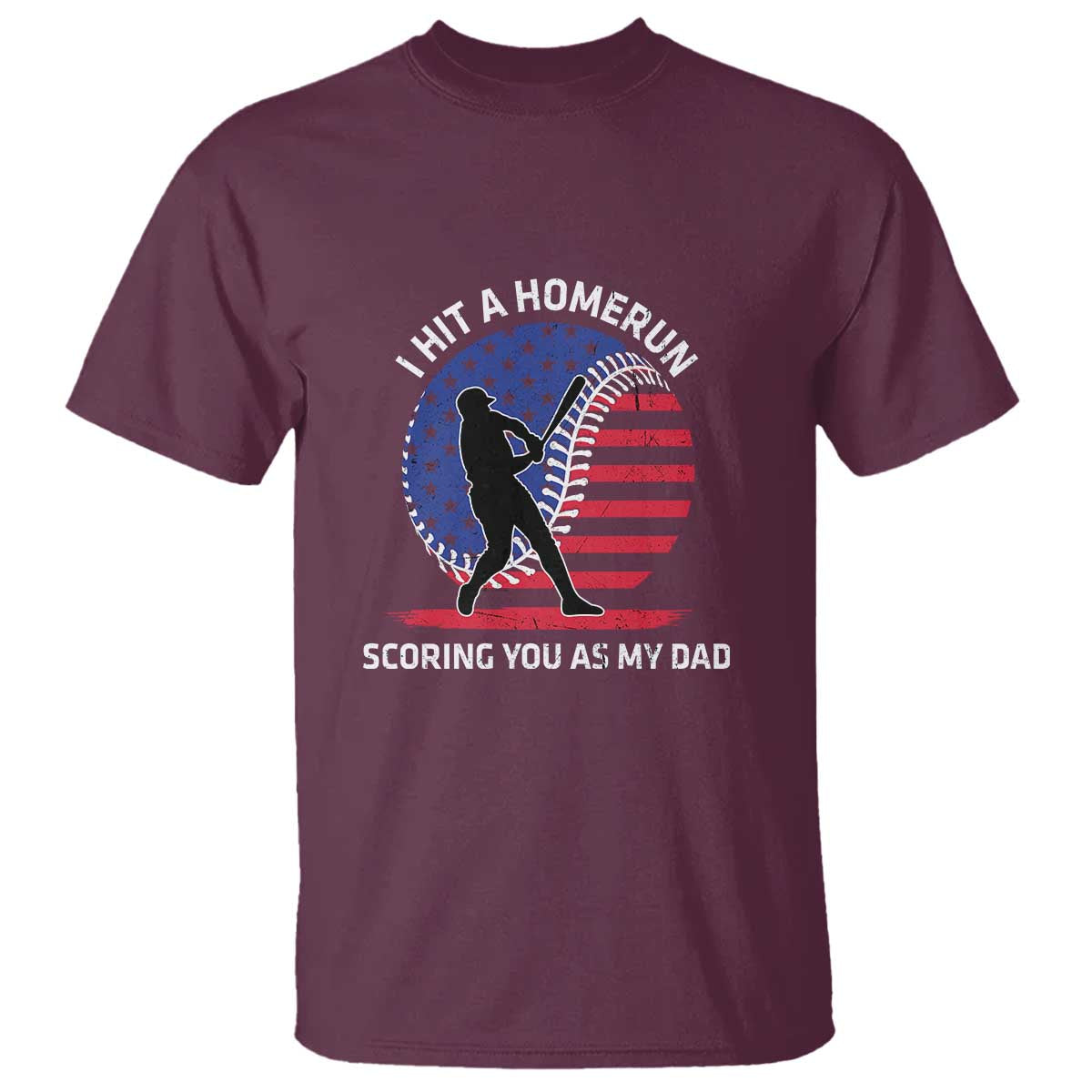 Funny Baseball T Shirt I Hit A Homerun Scoring You As My Dad - Wonder Print Shop