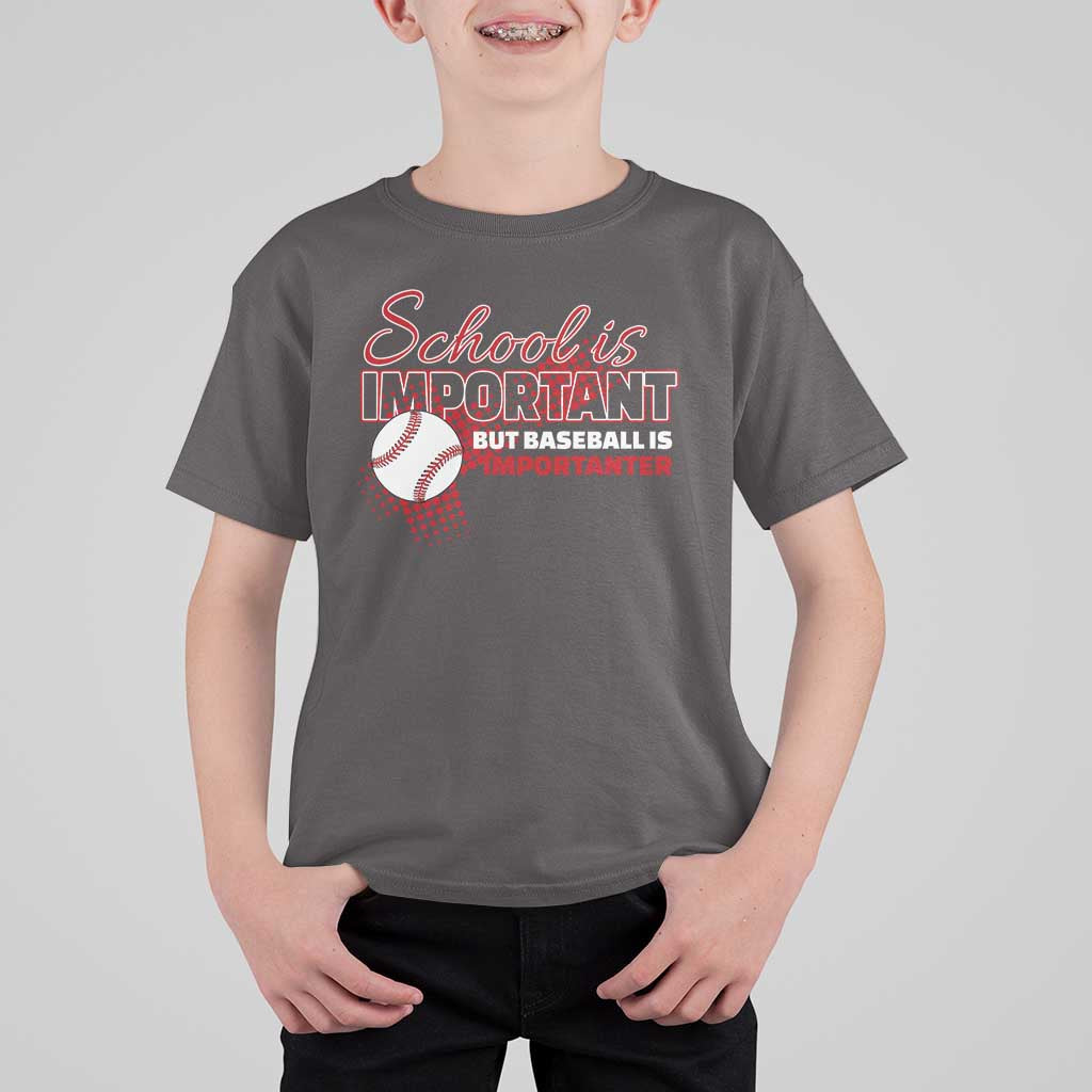 Funny School Is Important But Baseball Is Importanter T Shirt For Kid - Wonder Print Shop
