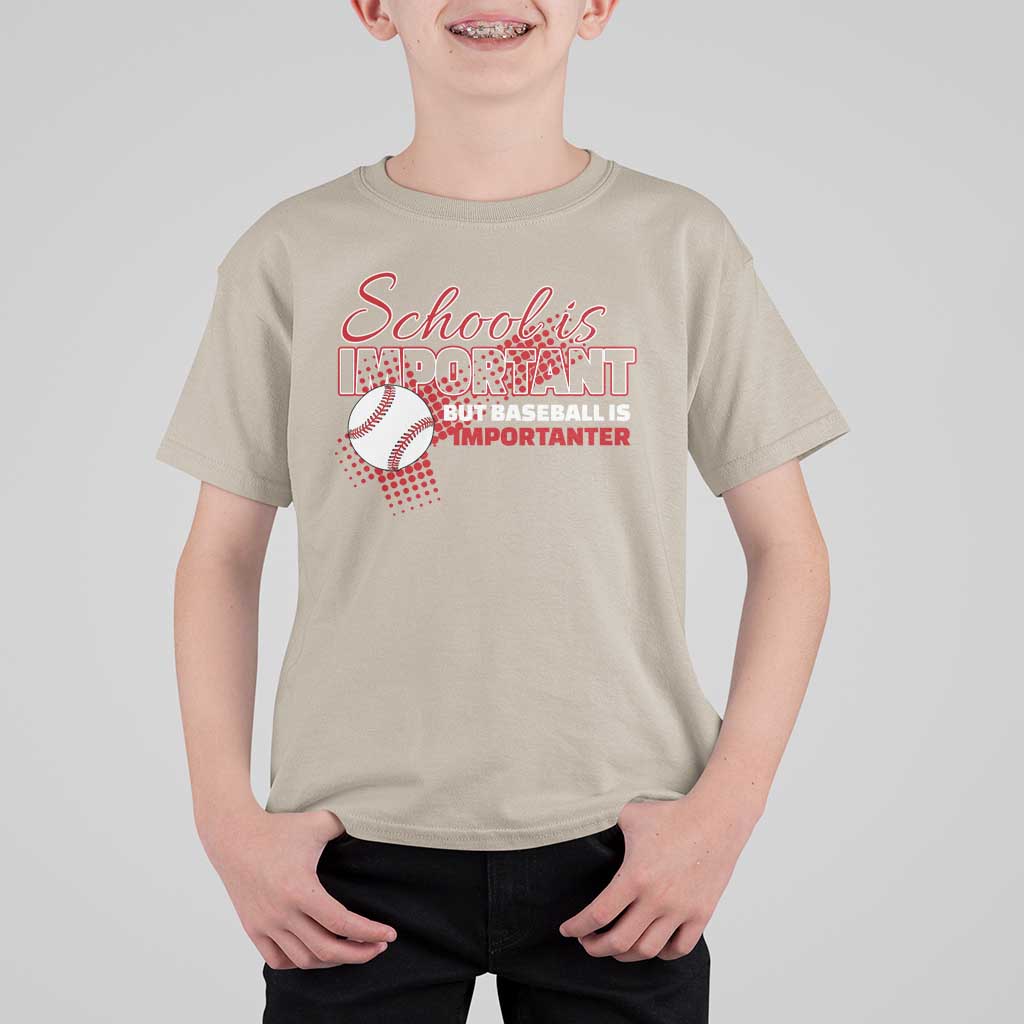 Funny School Is Important But Baseball Is Importanter T Shirt For Kid - Wonder Print Shop