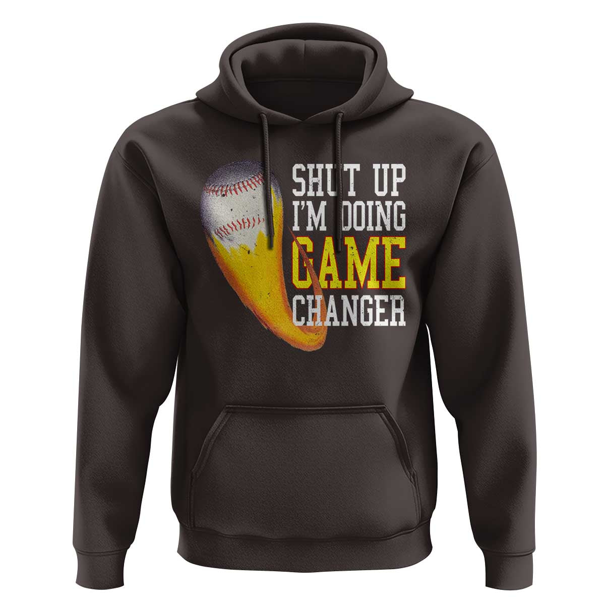Funny Baseball Hoodie Shut Up I'm Doing Game Changer - Wonder Print Shop