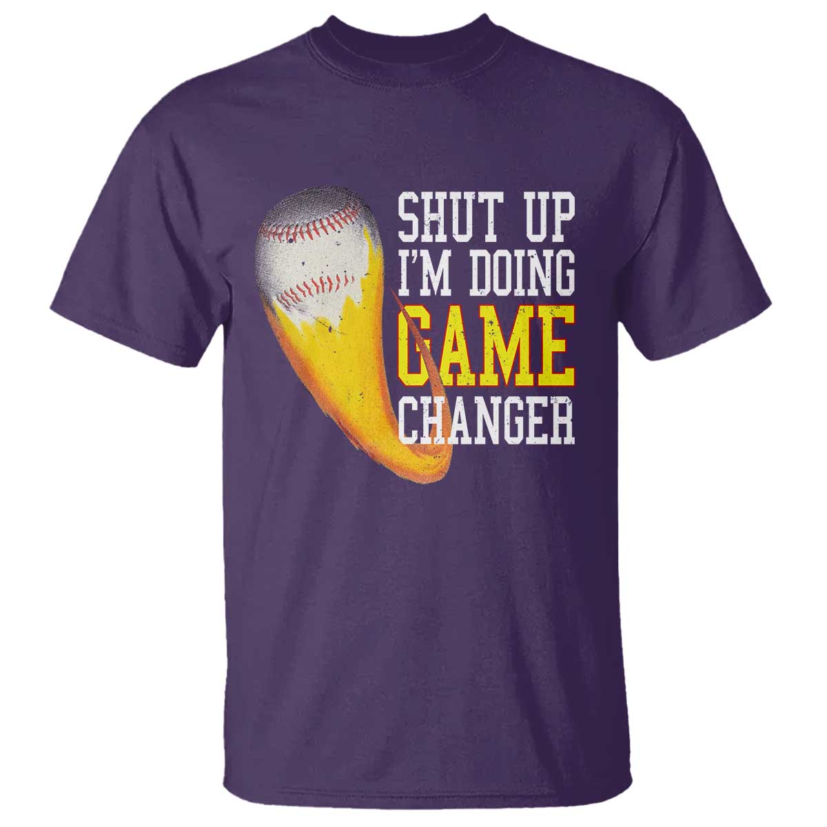 Funny Baseball T Shirt Shut Up I'm Doing Game Changer - Wonder Print Shop