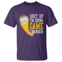 Funny Baseball T Shirt Shut Up I'm Doing Game Changer - Wonder Print Shop
