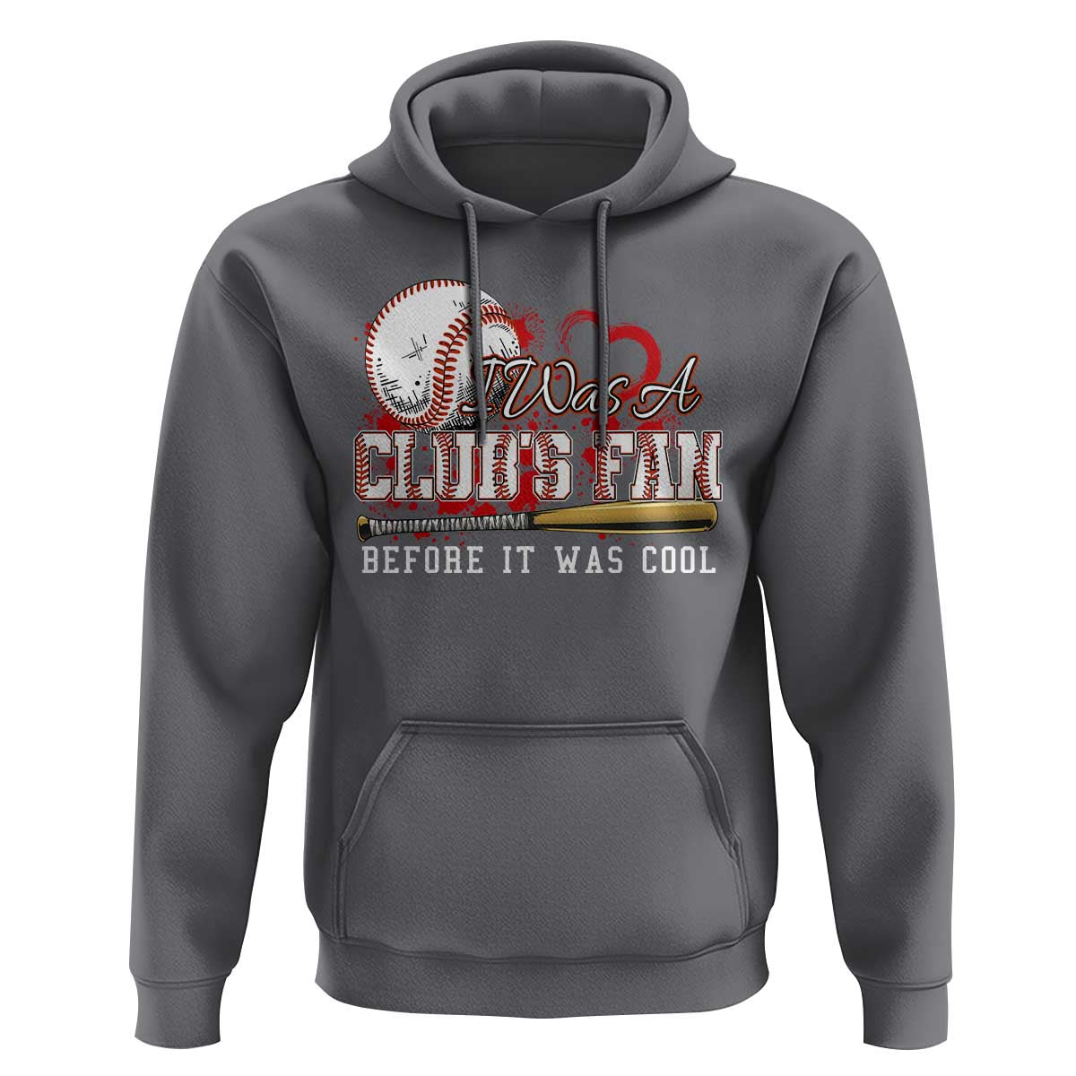 Funny Baseball Supporter Hoodie I Was A Cub's Fan Before It Was Cool - Wonder Print Shop
