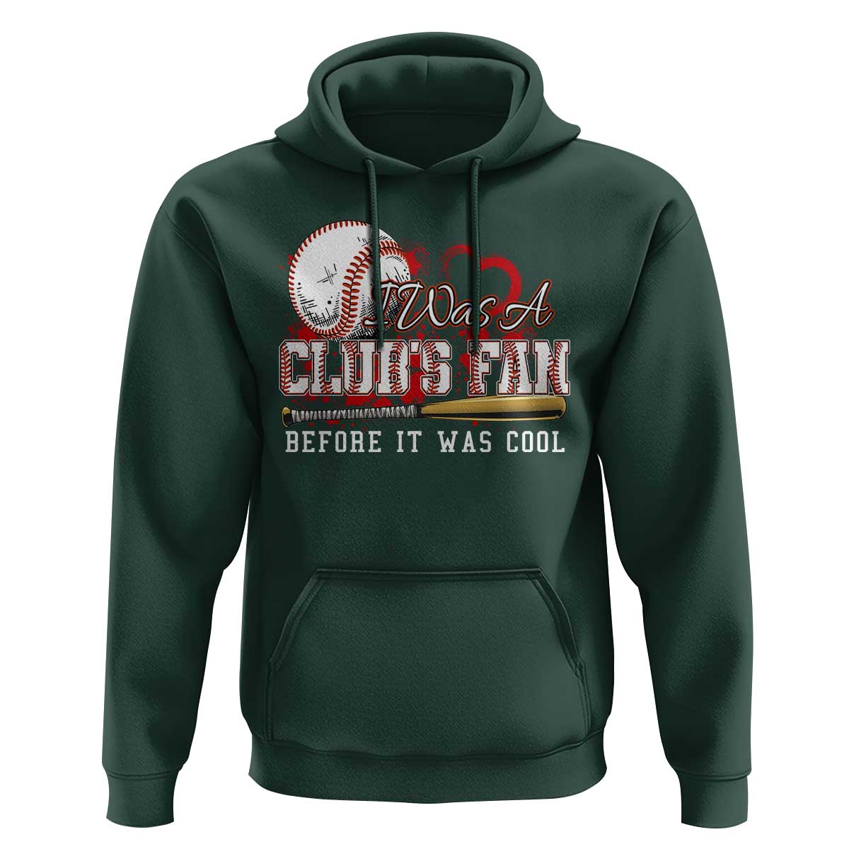 Funny Baseball Supporter Hoodie I Was A Cub's Fan Before It Was Cool - Wonder Print Shop