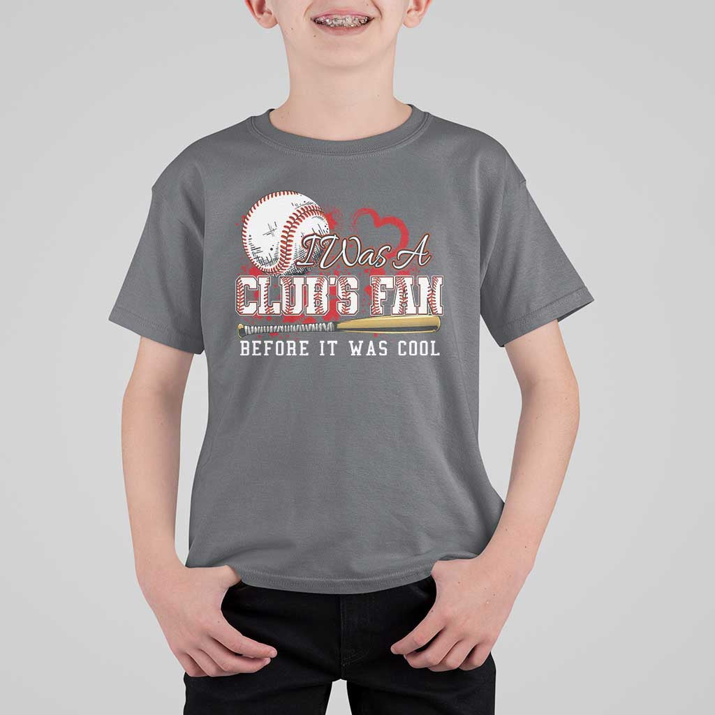 Funny Baseball Supporter T Shirt For Kid I Was A Cub's Fan Before It Was Cool - Wonder Print Shop