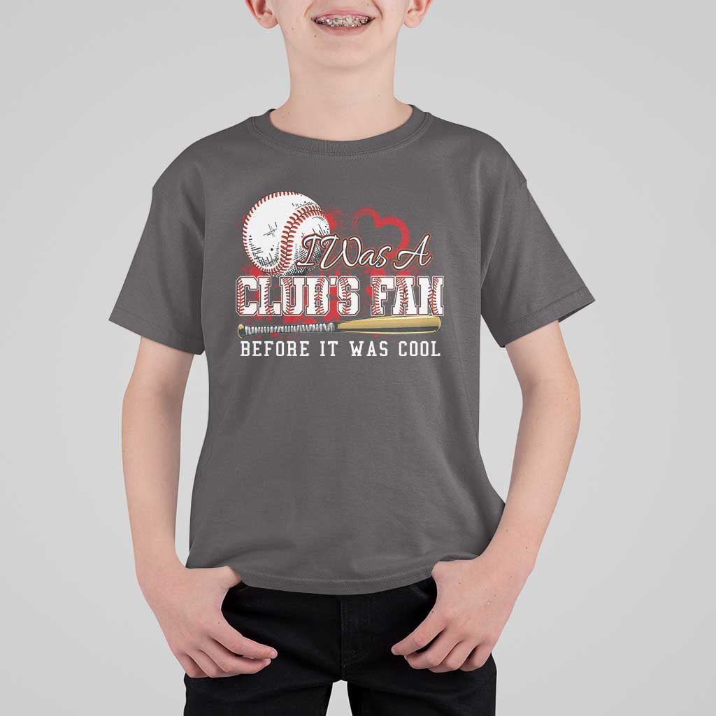 Funny Baseball Supporter T Shirt For Kid I Was A Cub's Fan Before It Was Cool - Wonder Print Shop