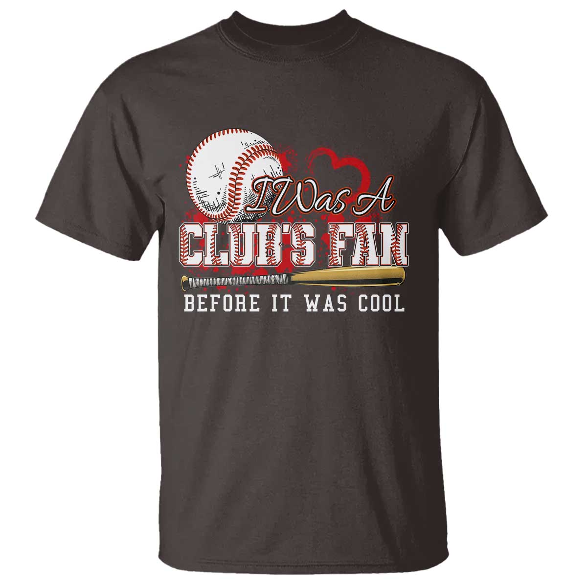 Funny Baseball Supporter T Shirt I Was A Cub's Fan Before It Was Cool - Wonder Print Shop