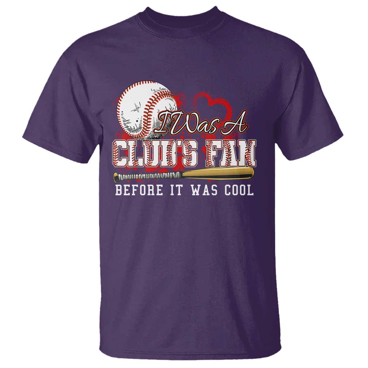 Funny Baseball Supporter T Shirt I Was A Cub's Fan Before It Was Cool - Wonder Print Shop