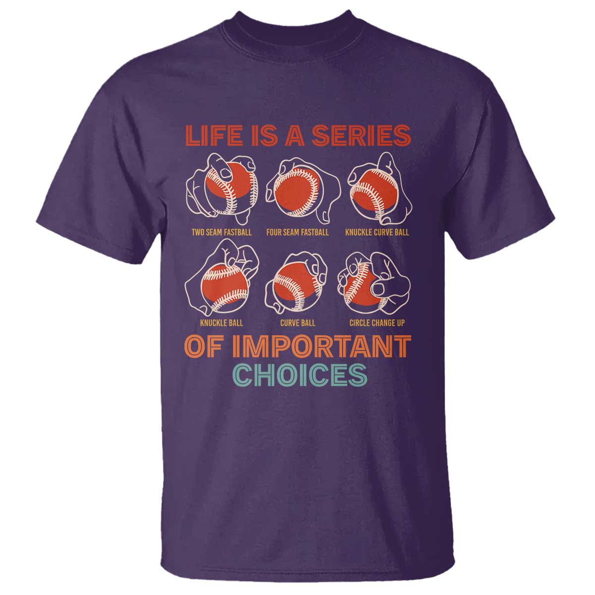 Funny Baseball T Shirt Life Is A Series Of Important Choices Types of Baseball Pitches - Wonder Print Shop